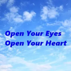 Open Your Eyes, Open Your Heart