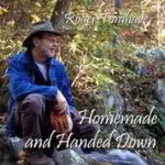 Roger Tomhave Homemade
